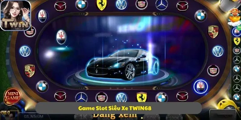 Game Slot Siêu Xe TWIN68